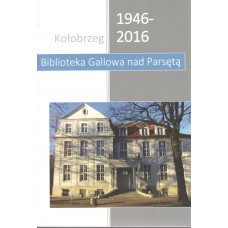 70 lat aktywności Miejskiej Biblioteki Publicznej imienia Galla Anonima w Kołobrzegu